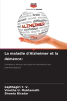 La maladie d'Alzheimer et la démence (French Edition) 6202435844 Book Cover