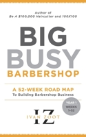 Big Busy Barbershop: Year 1, Weeks 1 through 52 B087CRQGM5 Book Cover