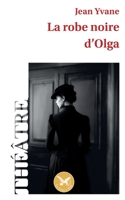 La robe noire d'Olga 2390661254 Book Cover