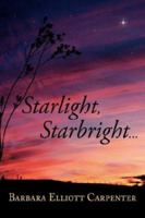 Starlight, Starbright. . . 1410716856 Book Cover