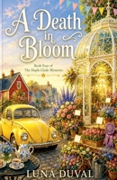 A Death in Bloom (Maple Glade Mysteries) B0HCRNWYRZ Book Cover