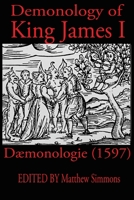 King James Demonology: Daemonologie 1597 B0FPZFZ246 Book Cover