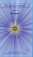 Abgründe: Das Gesetz der Seele - Original - Band 6 (German Edition) 3384605659 Book Cover