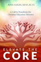 Elevate the Core 0985465425 Book Cover