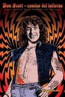 Bon Scott: Camino del infierno: Vida y muerte de la primera voz de AC/DC B084Z4JR9V Book Cover