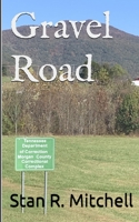 Gravel Road 1708525483 Book Cover