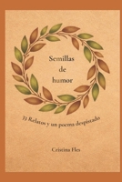 Semillas de humor: 33 relatos y un poema despistado (Spanish Edition) B0GMZ2RWPQ Book Cover