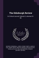 The Edinburgh Review, Volumes 51-80... 1276049285 Book Cover
