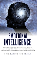 Emotional Intelligence 2.0: Why It Can Matter More Than IQ For A Better Life, Success In Relationships And At Work: Improve Your Empathy, Emotional ... (Emotional Intelligence Mastery) 1801130108 Book Cover