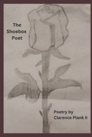 The Shoebox Poet 1494778254 Book Cover