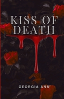 Kiss of Death: a Dark Vampire Romance B0GKQ7Q54C Book Cover