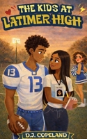 The Kids at Latimar High 0981660207 Book Cover