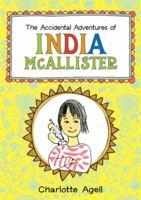 The Accidental Adventures of India McAllister 0805089020 Book Cover