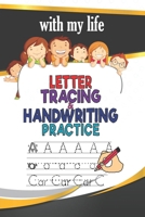 with my life: Letter Tracing and Handwriting Practice B0CTL3LRL5 Book Cover