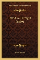 David G. Farragut - Primary Source Edition 101856778X Book Cover