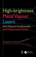 High Brightness Metal Vapor Lasers: Physics and Applications 1482250128 Book Cover