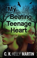 My Beating Teenage Heart 0385670443 Book Cover