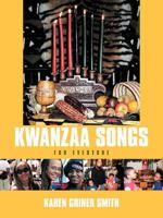 Kwanzaa Songs for Everyone 1468541404 Book Cover