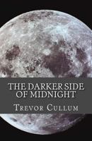 The Darker Side of Midnight 1500876801 Book Cover