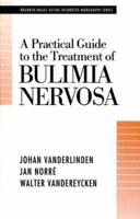 A Practical Guide To The Treatment Of Bulimia Nervosa (BRUNNER/MAZEL EATING DISORDERS MONOGRAPH SERIES) 0876306563 Book Cover