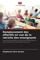 Remplacement des effectifs en vue de la retraite des enseignants: Une analyse des défis rencontrés par SEE/MG dans le réseau éducatif de l'État de Belo Horizonte 6204144723 Book Cover