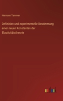 Definition und experimentelle Bestimmung einer neuen Konstanten der Elasticitätstheorie (German Edition) 3368545531 Book Cover