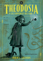Theodosia y las serpientes del caos 8483438089 Book Cover