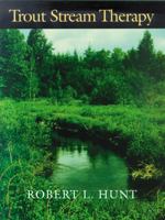 Trout Stream Therapy 0299138909 Book Cover