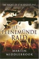 Cassell Military Classics: The Peenemünde Raid: The Night of 17-18 August 1943 0140149635 Book Cover