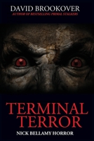 Terminal Terror: Nick Bellamy Horror 1977254802 Book Cover