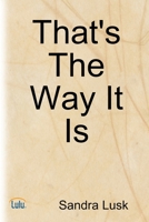 That's The Way It Is 0615135579 Book Cover