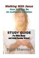 Walking With Jesus Study Guide: For Bible Study Groups and Adult Sunday Schools 150081914X Book Cover