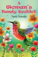 A Woman's Handy Booklet 1835382576 Book Cover