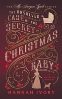 The Unsolved Case of The Secret Christmas Baby 9083215695 Book Cover