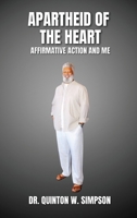 Apartheid of the Heart: Affirmative Action and Me 8197228205 Book Cover