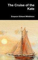 The Cruise of the Kate 1794754628 Book Cover