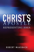 Christ's Apostle: Representing Jesus 1786235870 Book Cover