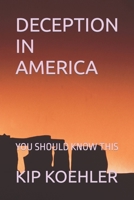 Deception in America: You Should Know This B09YW3V5RK Book Cover