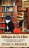 Altibajos de Un Libro (Los Misterios de la Librería Desordenada) (Spanish Edition) 4824185793 Book Cover