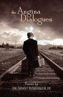 The Angina Dialogues 1583852360 Book Cover