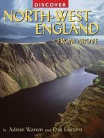 Discover North-West England 1847462510 Book Cover