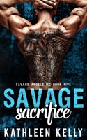 Savage Sacrifice B09R39Q91J Book Cover