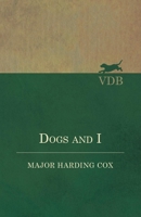 Dogs and I 1528701771 Book Cover