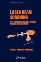 Laser Beam Scanning: Opto-Mechanical Devices, Systems, and Data Storage Optics 0824774183 Book Cover