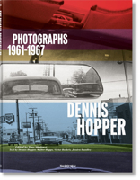 Dennis Hopper: Photographs, 1961-1967 3836570998 Book Cover