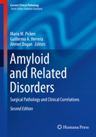 Amyloid and Related Disorders: Surgical Pathology and Clinical Correlations 3319192930 Book Cover