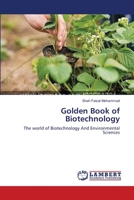 Golden Book of Biotechnology: The world of Biotechnology And Environmental Sciences 3659142743 Book Cover
