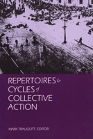 Repertoires and Cycles of Collective Action 0822315467 Book Cover
