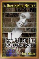 They Called Her Paperback Rose 1515271676 Book Cover