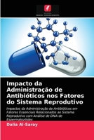 Impacto da Administração de Antibióticos nos Fatores do Sistema Reprodutivo 6203675938 Book Cover